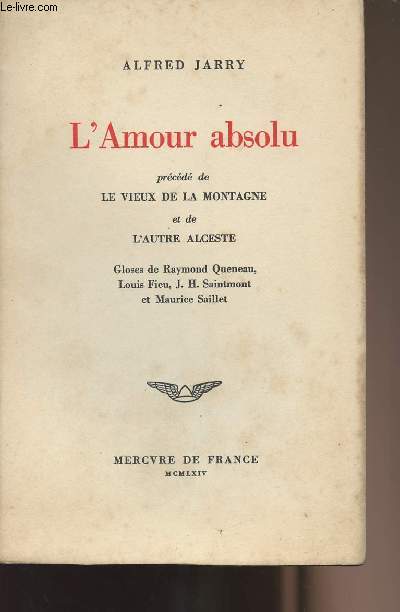 L'amour absolu - Prcd de Le vieux de la Montagne et de L'autre Alceste