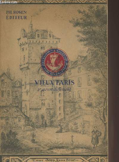 Vieux Paris 2e arrondissement - Historique du 2e arrondissement, La vie de Paris autrefois, Gravures, Promenade dans les rues de PAris