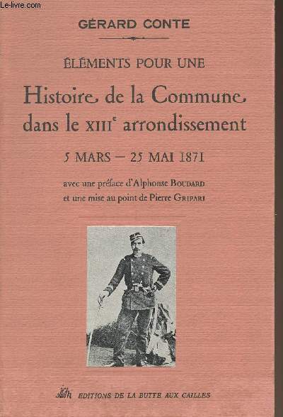 Elments pour une Histoire de la Commune dans le XIIIe arrondissement 5 mars - 25 mai 1871