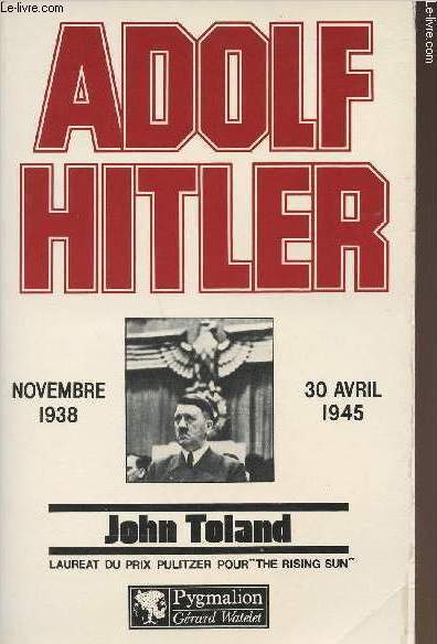 Adolf Hitler - Novembre 1938- 30 avril 1945