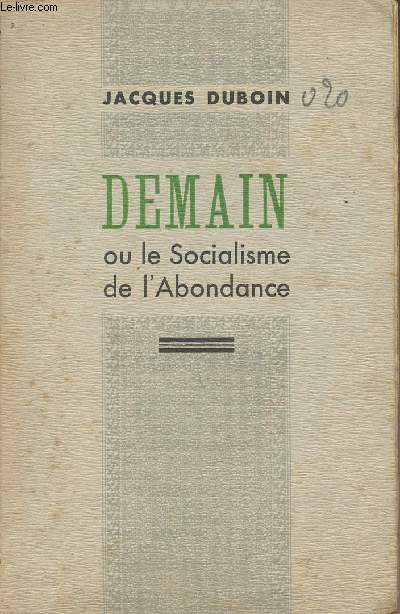 Demain ou le socialisme de l'Abondance