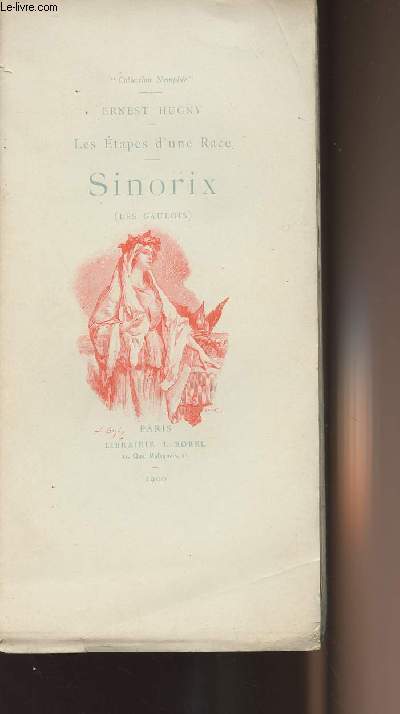 Les Etapes d'une race - Sinorix ( Les Gaulois ) - collection 