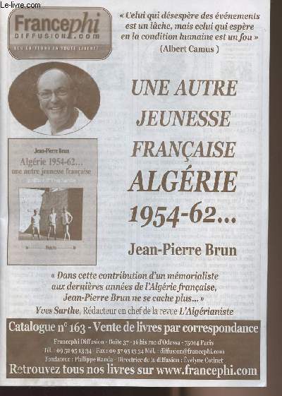 Catalogue n163 - Vente de livres par correspondance - Une autre jeunesse franaise Algrie 1954-62...
