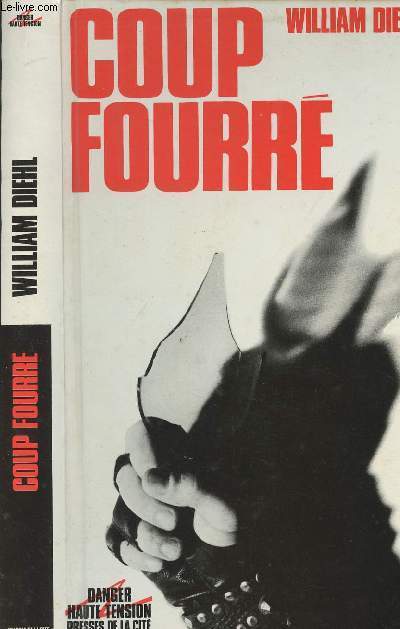 Coup fourré - collection "Danger haute tension" - Diehl William - 1985 - Afbeelding 1 van 1