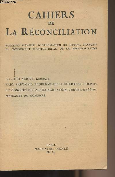 Cahiers de la Rconcilliation - Bulletin mensuel d'information du groupe franais du mouvement international de la rconciliation - N3-4