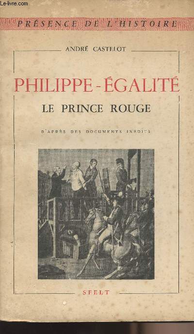Philippe-Egalit - Le Prince Rouge