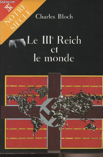 Le IIIe Reich et le monde - collection 