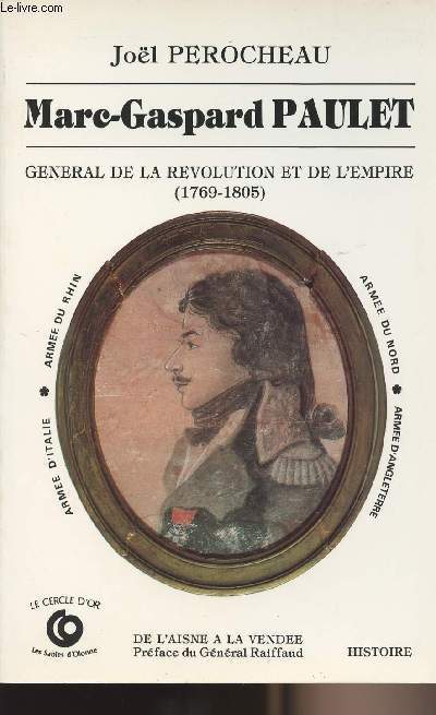Marc-Gaspard Paulet - Gnral de la rvolution et de l'empire (1769-1805) - De l'Aisne  la Vende