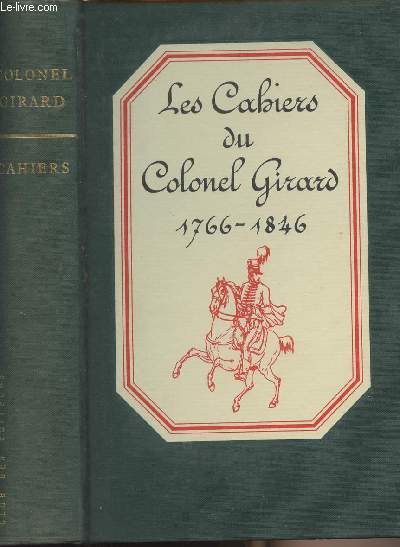 Les cahiers du Colonel Girard 1766-1846- 