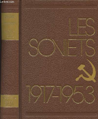 Les soviets 1917-1953 L'union sovitique de Lnine  Staline - collection 