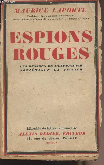 espions rouges - Les dessous de l'espionnage sovitique en France