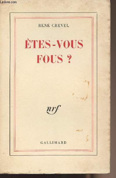 Etes-vous fous ?