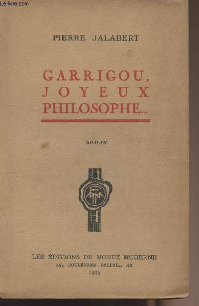 Garrigou, Joyeux philosophe...