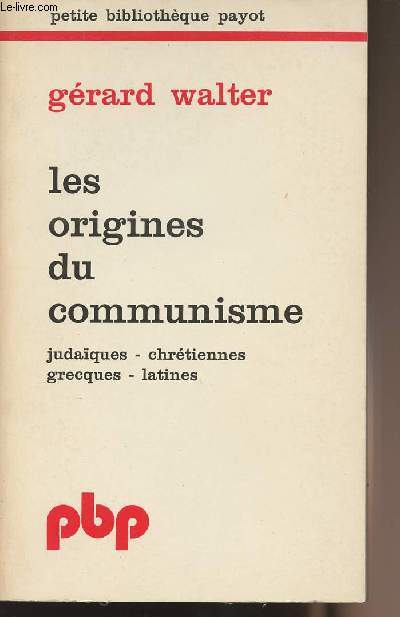 Les origines du communisme - Judaques, chrtiennes, grecques, latines - n252