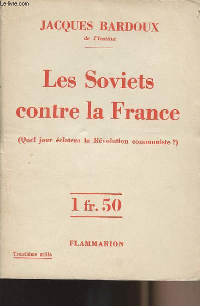 Les soviets contre la France (Quel jour clatera la Rvolution communiste ?)