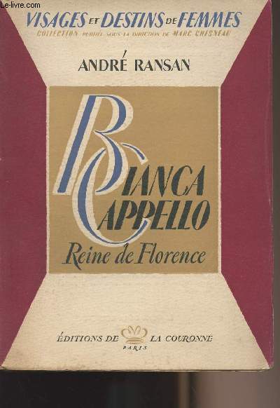 Bianca Cappello - Reine de Florence - collection 