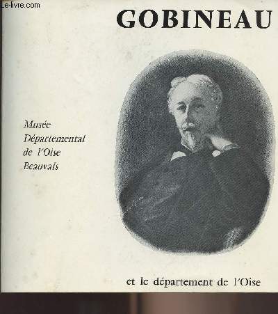 Gobineau et le dpartement de l'Oise - Muse Dpartemental de l'Oise Beauvais - Octobre 1978