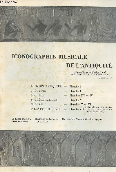 Iconographie musicale de l'antiquit (Complment du Solfge vocal de R. Cornet et M. Fleurant) Classe de 6e.