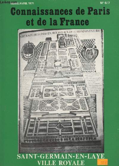 Connaissances de Paris et de la France - n6/7- Mars/avril 1971- Saint-Germain-en-Laye ville royale