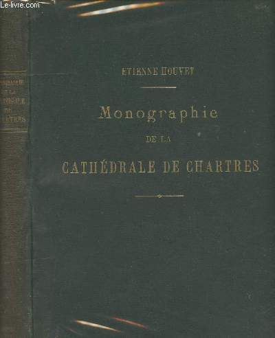 Monographie de la Cathdrale de Chartres