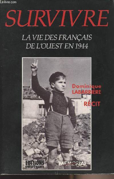 Survivre - La vie des français de l'ouest en 1944