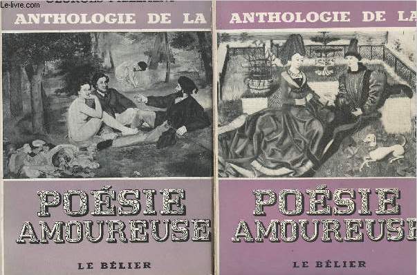 Anthologie de la posie amoureuse - Tome 1 et 2