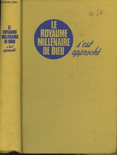 Le Royaume Millnaire de Dieu s'est approch