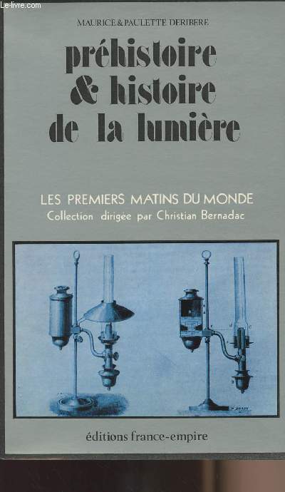 Prhistoire & histoire de la lumire - collection 