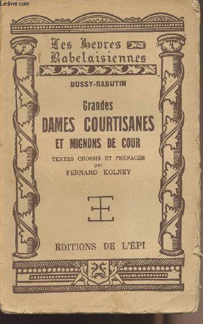 Grandes dames courtisanes et mignons de cour - collectin 