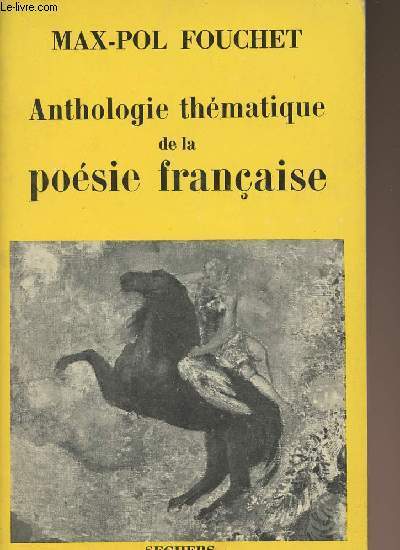 Anthologie thmatique de la posie franaise