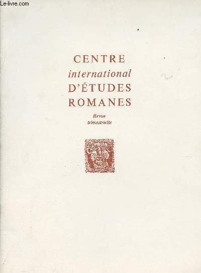 Centre international d'tudes romanes - revue trimestrielle - 1973 - II