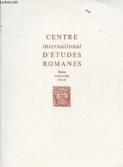 Centre international d'tudes romanes - revue trimestrielle 1974- II