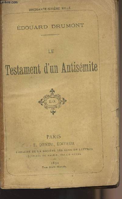 Le testament d'un Antisémite - Drumont Edouard - 1891 - Afbeelding 1 van 1