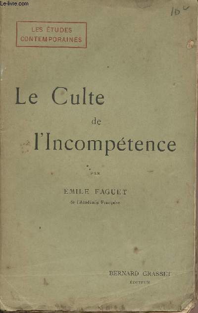 Le culte de l'incomptence - collection 