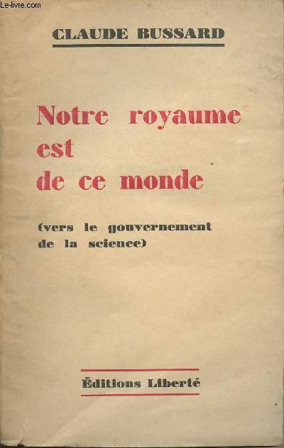Notre royaume est de ce monde (Vers le gouvernement de la science)