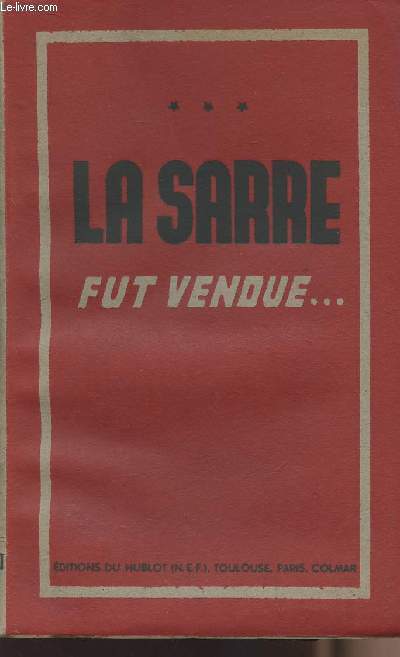 La Sarre fut vendue...