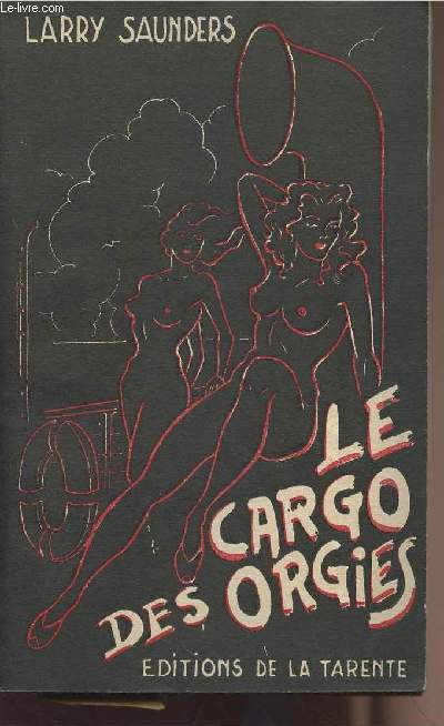 Le cargo des orgies