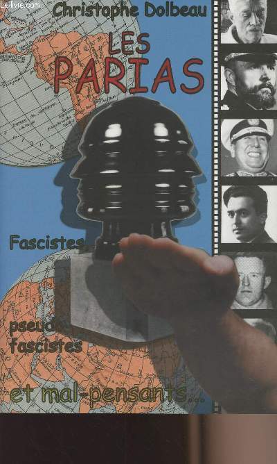 Les Parias - Fasscistes - Pseudo fascistes et mal-pensants..