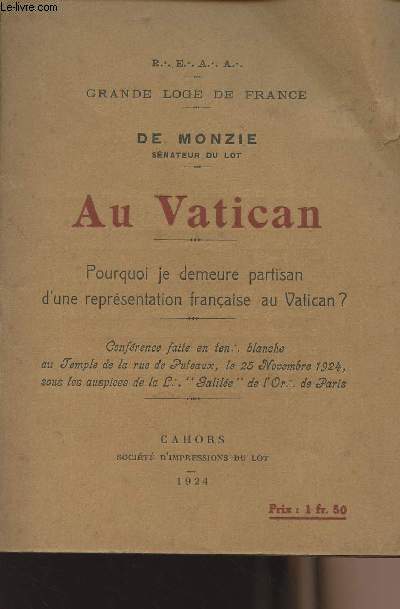 Au Vatican - Pourquoi je demeure partisan d'une reprsentation franaise du Vatican ? - Grande loge de France
