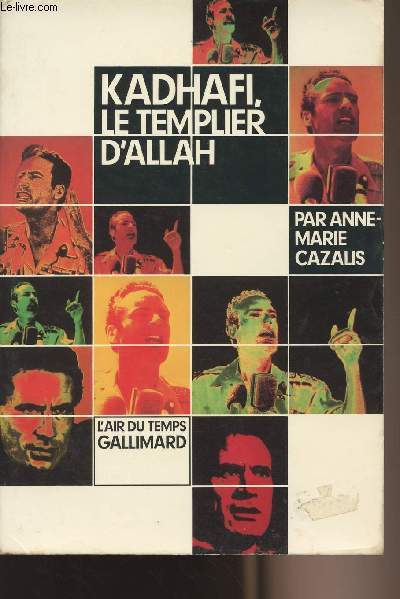 Kadhafi, le templier d'Allah - collection 