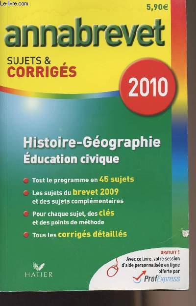 Annabrevet sujets & corrigs 2010 - Histoire-gographie ducation civique