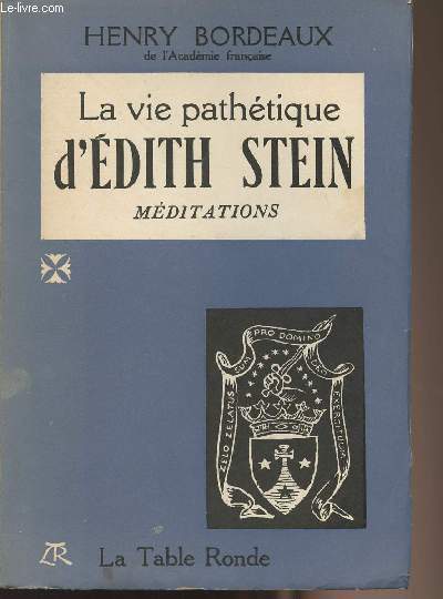 La vie pathtique d'Edith Stein - Mditations
