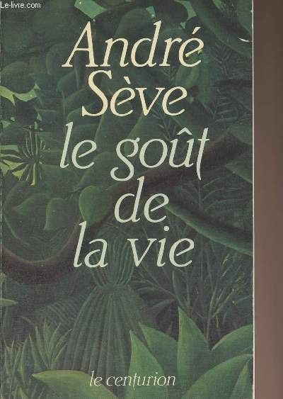Le got de la vie - 20 mditations sur la vie quotidienne