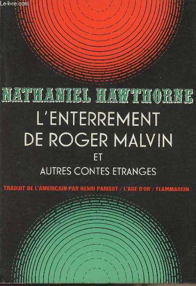 L'enterrement de Roger Malvin et autres contes tranges- collection 