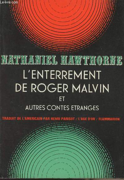 L'enterrement de Roger Malvin et autres contes tranges- collection 
