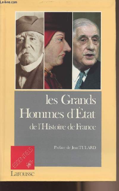 Les grands hommes d'Etat de l'histoire de France - collection 