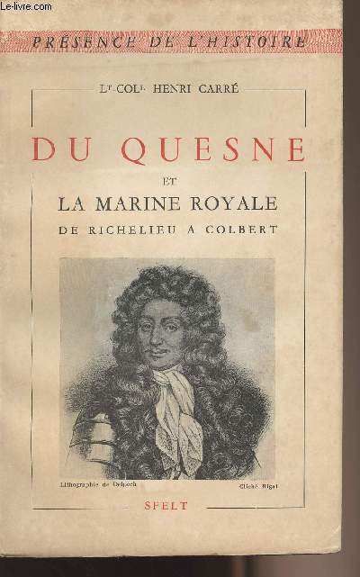 Du Quesne et la marine royale de Richelieu  Colbert
