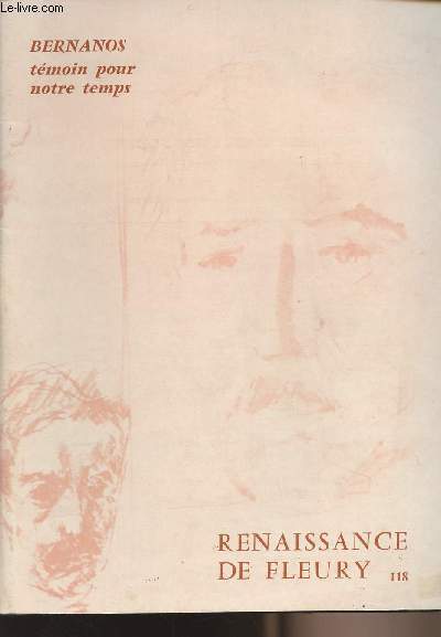 Bernanos - tmoin pour notre temps - Renaissance de Fleury n118 - juin 1981