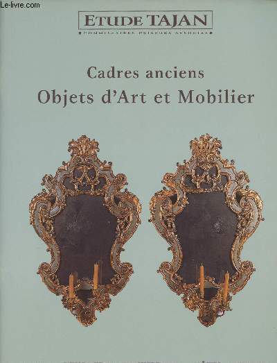 Etude Tajan - Cadres anciens, objets d'art et mobilier - Paris vendredi 14 janvier 2000 - Htel Drouot