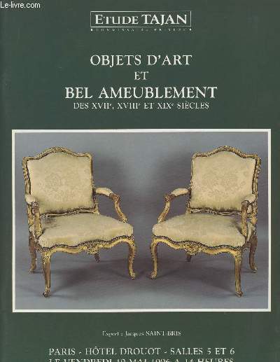 Etude Tajan - Objets d'art et bel ameublement des XVIIe, XVIIIe et XIXe sicles - Paris- Htel Drouot vendredi 10 mai 1996